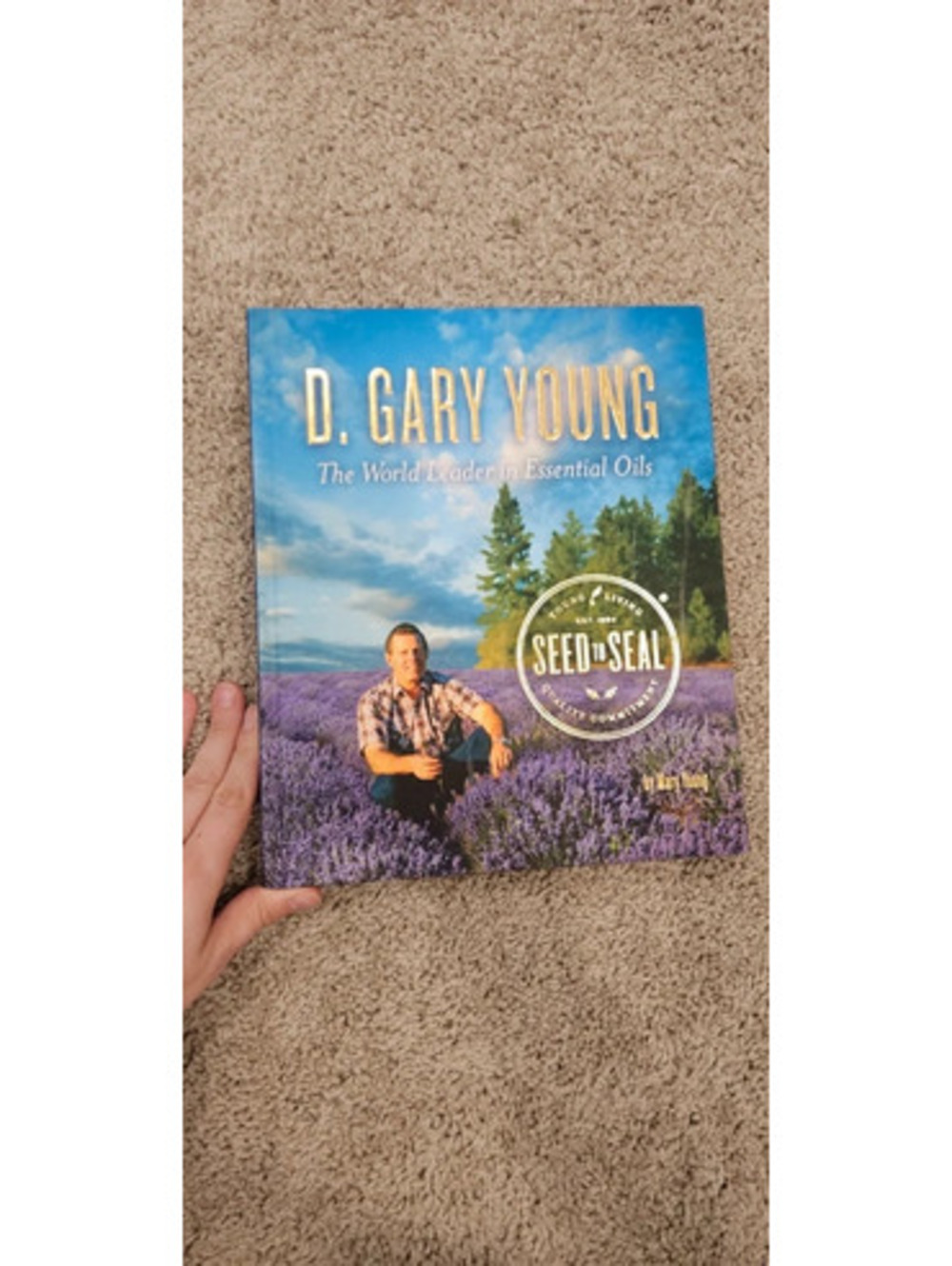 D. Gary Young The World Leader in Essential Oils Hardcover Book